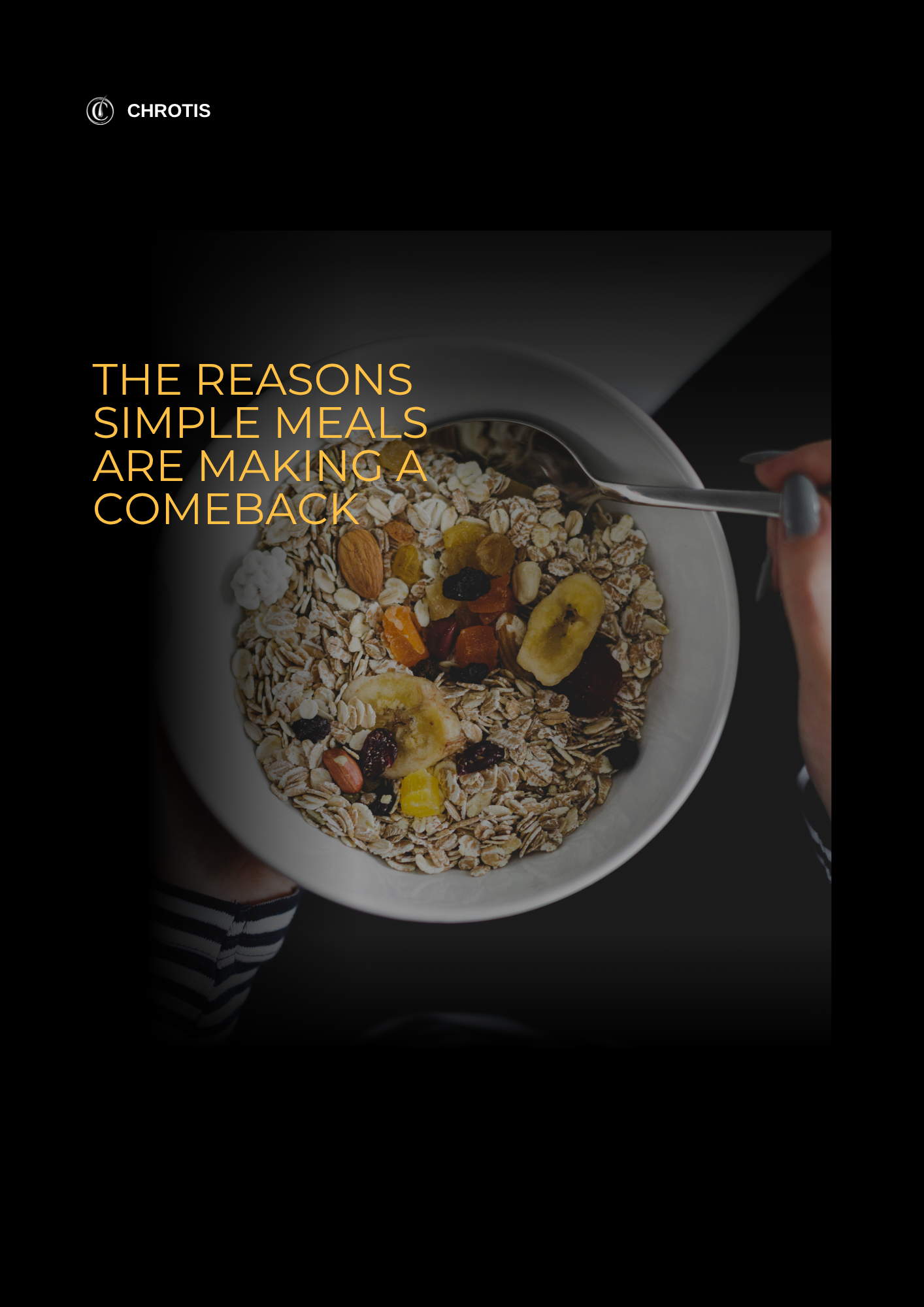 The Reasons Simple Meals Are Making a Comeback